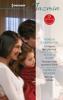 Cover El regalo del playboy - Siempre nos quedará parís - Más que trabajo (eBook, ePUB)