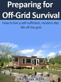 Preparing for Off-Grid Survival (eBook, ePUB)