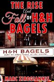 The Rise and Fall of H&H Bagels (eBook, ePUB)