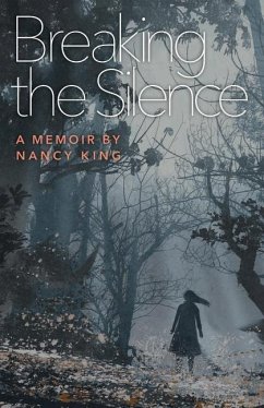 Breaking the Silence - King, Nancy