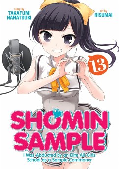 Shomin Sample: I Was Abducted by an Elite All-Girls School as a Sample Commoner Vol. 13 - Takafumi, Nanatsuki
