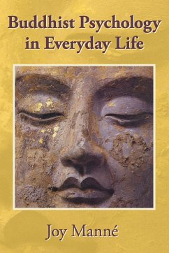 Buddhist Psychology in Everyday Life - Manné, Joy