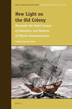 New Light on the Old Colony - Bangs, Jeremy