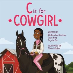 C is for Cowgirl - King, Dawn; Orr, Crystal; Boateng, Wednesday