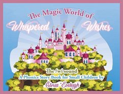 The Magic World of Whispered Wishes - Eveleigh, Gloria