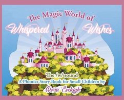 The Magic World of Whispered Wishes - Eveleigh, Gloria