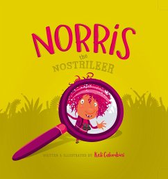 Norris the Nostrileer - Colombini, Keli