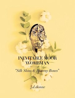 Inevitable Moor Wombman - J. D. Dionne