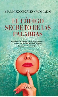 El Codigo Secreto de Las Palabras - Lopez, Maria Nieves