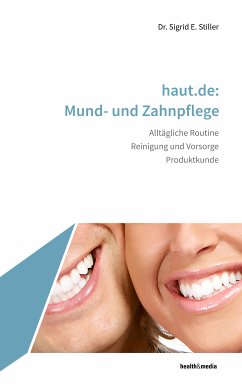 haut.de: Mund- und Zahnpflege (eBook, ePUB) - Stiller, Sigrid E.