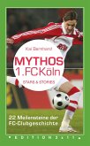 Mythos 1. FC Köln (eBook, ePUB)