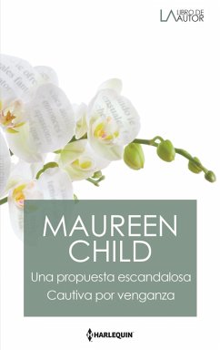Cover Una propuesta escandalosa - Cautiva por venganza (eBook, ePUB)
