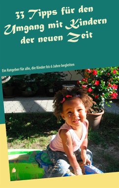 33 Tipps für den Umgang mit Kindern der neuen Zeit (eBook, ePUB) - Brodesser, Cäcilia