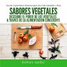 Sabores Vegetales, Recetas Vegetarianas... - Bild 1