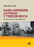 Hans Asperger, autismo y Tercer Reich (eBook, ePUB)