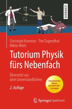 Tutorium Physik fürs Nebenfach (eBook, PDF) - Kommer, Christoph; Tugendhat, Tim; Wahl, Niklas