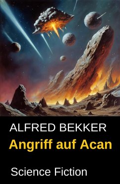 Cover Angriff auf Acan: Science Fiction (eBook, ePUB)