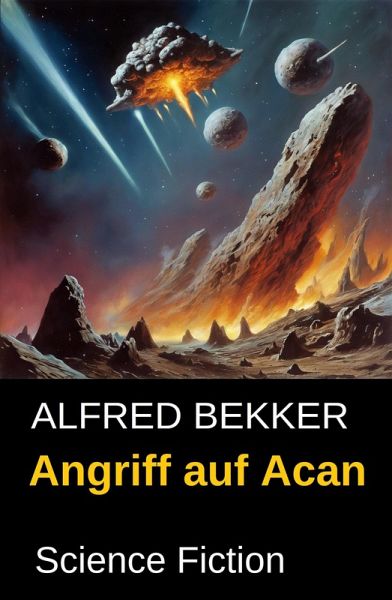 Angriff auf Acan: Science Fiction (eBook, ePUB)