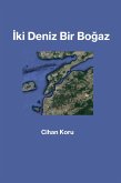 Iki Deniz Bir Bogaz (eBook, ePUB)