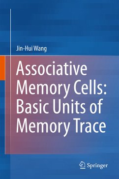 Associative Memory Cells: Basic Units of Memory Trace (eBook, PDF) - Wang, Jin-Hui