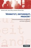 Vernetzt, entgrenzt, prekär? (eBook, PDF)