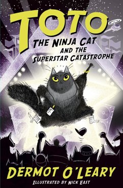 Toto the Ninja Cat and the Superstar Catastrophe (eBook, ePUB) - O'Leary, Dermot