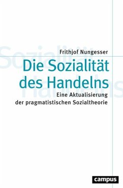 Die Sozialität des Handelns (eBook, PDF) - Nungesser, Frithjof