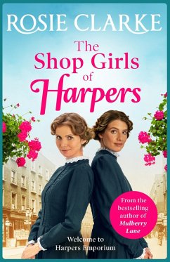 The Shop Girls of Harpers (eBook, ePUB) - Clarke, Rosie The Shop Girls of Harpers (eBook, ePUB) - Clarke, Rosie