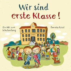 Wir sind erste Klasse (MP3-Download) - Kulot, Daniela