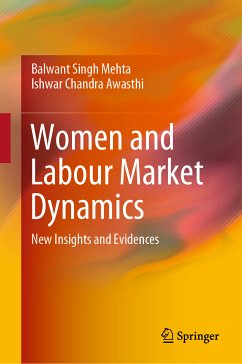 Women and Labour Market Dynamics (eBook, PDF) - Mehta, Balwant Singh; Awasthi, Ishwar Chandra