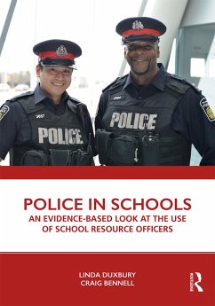 Police in Schools (eBook, ePUB) - Duxbury, Linda; Bennell, Craig