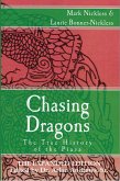 Chasing Dragons: The True History of the Piasa Expanded Edition (eBook, ePUB)