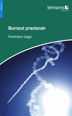 Burnout praxisnah (eBook, ePUB) - Jaggi, Ferdinand