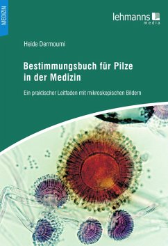 Bestimmungsbuch für Pilze in der Medizin (eBook, PDF) - Dermoumi, Heide