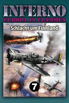 Inferno – Europa in Flammen, Band 7: Schlacht um Finnland (eBook, ePUB) - Möllmann, Reinhardt