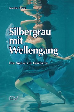 Silbergrau mit Wellengang (eBook, ePUB) - Steidel, Joachim; Reichart, Andrea