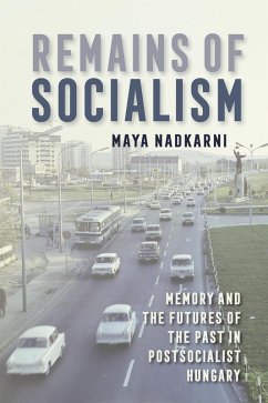 Remains of Socialism (eBook, ePUB) - Nadkarni, Maya