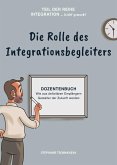 Die Rolle des Integrationsbegleiters (eBook, ePUB)