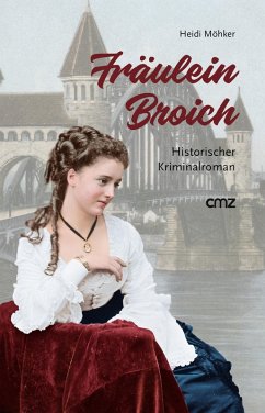 Fräulein Broich (eBook, ePUB) - Möhker, Heidi