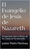 El Evangelio de Jesús de Nazareth (eBook, ePUB)