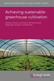 Achieving sustainable greenhouse cultivation (eBook, ePUB)