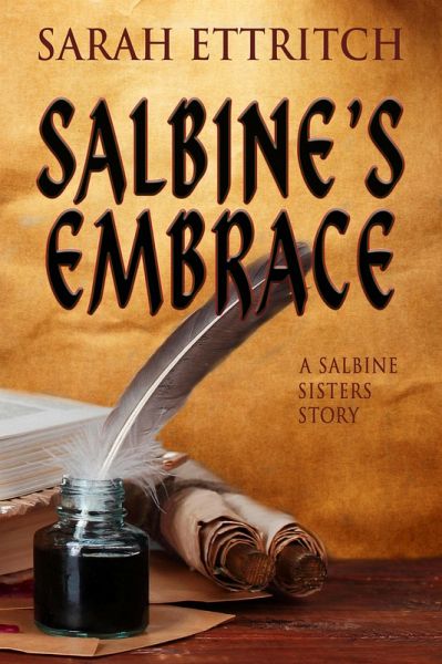 Salbine's Embrace (Salbine Sisters, #2) (eBook, ePUB) Salbine's Embrace (Salbine Sisters, #2) (eBook, ePUB)