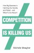 Competition is Killing Us (eBook, ePUB) - Bild 1