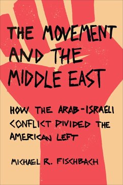 The Movement and the Middle East (eBook, ePUB) - Fischbach, Michael R
