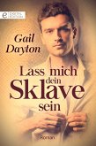 Lass mich dein Sklave sein (eBook, ePUB)