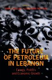 The Future of Petroleum in Lebanon (eBook, ePUB)