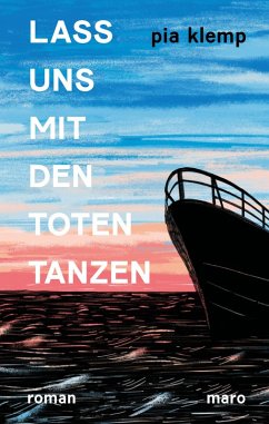 Lass uns mit den Toten tanzen (eBook, ePUB) - Klemp, Pia