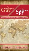 An Ordinary Guy, An Unknown Spy (eBook, ePUB)