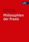Philosophien der Praxis (eBook, ePUB)