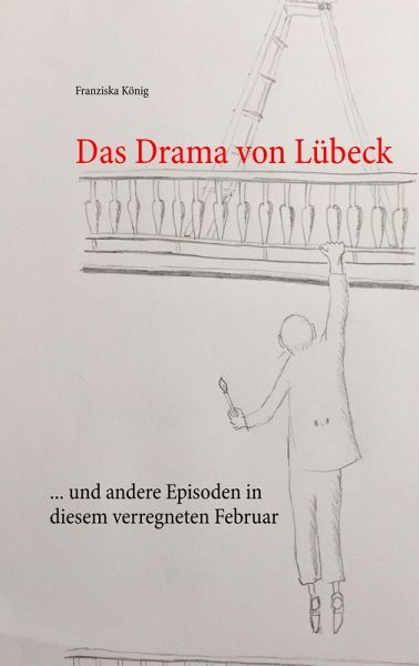 Das Drama von Lübeck (eBook, ePUB)